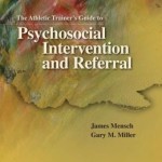 Athletic Trainer’s Guide to Psychosocial Intervention and Referral