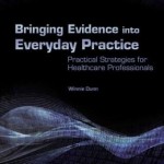 Bringing Evidence into Everyday Practice: Practical Strategies for Healthcare Professionals