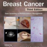 Early Breast Cancer: From Screening to Multidisciplinary Management, Third Edition