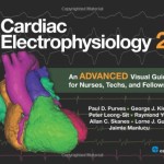 Cardiac Electrophysiology 2: An Advanced Visual Guide for Nurses, Techs, and Fellows