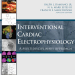 Interventional Cardiac Electrophysiology: A Multidisciplinary Approach Technology and Therapeutic