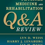 Physical Medicine and Rehabilitation Q&A Review