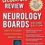 Ultimate Review for the Neurology Boards