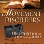 Movement Disorders: Unforgettable Cases and Lessons from the Bedside