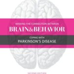 Making the Connection Between Brain and Behavior, 2nd Ed: Coping with Parkinson’s Disease