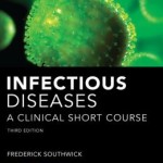 Infectious Diseases A Clinical Short Course 3/E