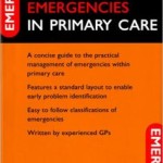 Emergencies in Primary Care