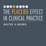 The Placebo Effect in Clinical Practice
