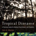 Tropical Diseases: A Practical Guide for Medical Practitioners and Students