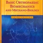 Basic Orthopaedic Biomechanics and Mechano-Biology Edition 3