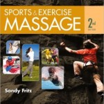Sports & Exercise Massage: Comprehensive Care for Athletics, Fitness, & Rehabilitation                    / Edition 2