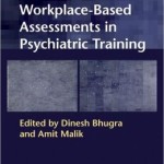 Workplace-Based Assessments in Psychiatric Training