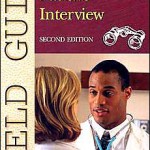 Field Guide to the Difficult Patient Interview                    / Edition 2