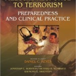 Medical Response to Terrorism: Preparedness and Clinical Practice                    / Edition 2