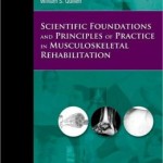 Scientific Foundations and Principles of Practice in Musculoskeletal Rehabilitation