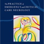 The Practice of Emergency and Critical Care Neurology