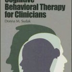 Cognitive Behavioral Therapy for Clinicians