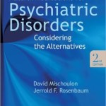 Natural Medications for Psychiatric Disorders: Considering the Alternatives
                    / Edition 2