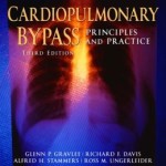 Cardiopulmonary Bypass: Principles and Practice
                    / Edition 3