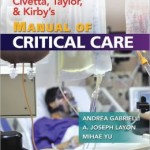 Civetta, Taylor, and Kirby’s Manual of Critical Care