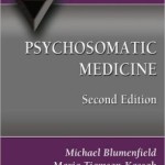 Psychosomatic Medicine: A Practical Guide
                    / Edition 2