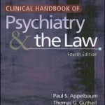 Clinical Handbook of Psychiatry and the Law
                    / Edition 4