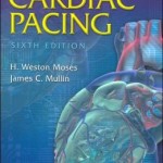 A Practical Guide to Cardiac Pacing
                    / Edition 6