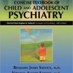 Kaplan and Sadock’s Concise Textbook of Child and Adolescent Psychiatry
                    0