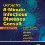 Gorbach’s 5-Minute Infectious Diseases Consult