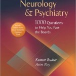 Neurology & Psychiatry: 1,000 Questions to Help You Pass the Boards