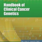 Cancer Principles and Practice of Oncology: Handbook of Clinical Cancer Genetics