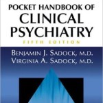 Kaplan and Sadock’s Pocket Handbook of Clinical Psychiatry
                    / Edition 5