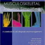 Musculoskeletal Trauma Simplified: A Casebook to Aid Diagnosis and Management