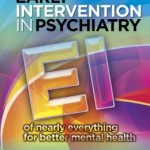 Early Intervention in Psychiatry: EI of nearly everything for better mental health