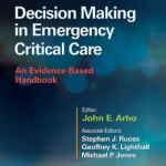 Decision Making in Emergency Critical Care: An Evidence-Based Handbook Retail PDF