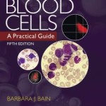 Blood Cells: A Practical Guide