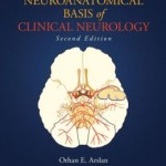 Neuroanatomical Basis of Clinical Neurology, Second Edition