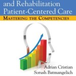 Physical Medicine and Rehabilitation Patient-Centered Care: Mastering the Competencies