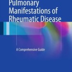 Pulmonary Manifestations of Rheumatic Disease: A Comprehensive Guide