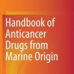 Handbook of Anticancer Drugs from Marine Origin