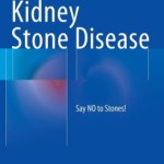 Kidney Stone Disease: Say NO to Stones!