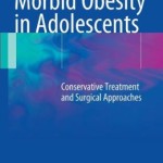 Morbid Obesity in Adolescents: Conservative Treatment and Surgical Approaches
