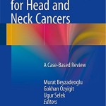 Radiation Therapy for Head and Neck Cancers: A Case-Based Review