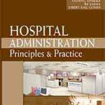 Hospital Administration: Principles and Practice