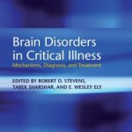 Brain Disorders in Critical Illness: Mechanisms, Diagnosis, and Treatment