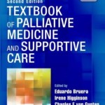 Textbook of Palliative Medicine and Supportive Care, Second Edition, 2nd Edition