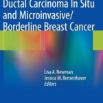 Ductal Carcinoma In Situ and Microinvasive/Borderline Breast Cancer