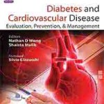 Diabetes and Cardiovascular Disease: Evaluation, Prevention, and Management