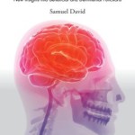 Neuroinflammation: New Insights into Beneficial and Detrimental Functions
