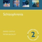 Schizophrenia (Oxford Psychiatry Library)